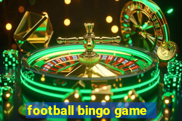 football bingo game - play now